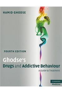 Ghodse's Drugs and Addictive Behaviour
