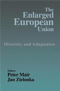 The Enlarged European Union: Diversity and Adaptation