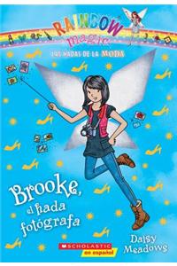 Las Hadas de La Moda #6: Brooke, El Hada Fotografa