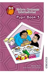 Nelson Grammar International Pupil Book 3