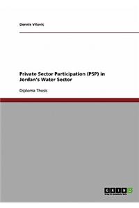Private Sector Participation (PSP) in Jordan's Water Sector
