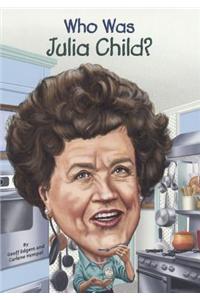 Who Was Julia Child?