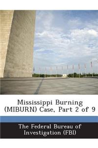 Mississippi Burning (Miburn) Case, Part 2 of 9