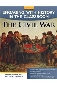 Engaging with History in the Classroom: The Civil War