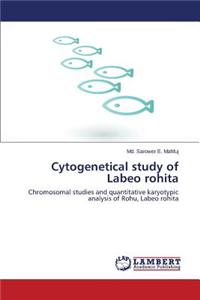 Cytogenetical Study of Labeo Rohita