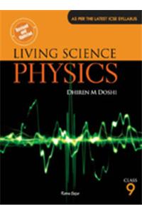 ICSE Living Science Physics 9 (2012 Edition)