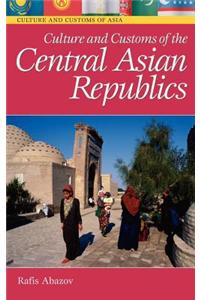 Culture and Customs of the Central Asian Republics