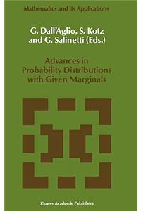 Advances in Probability Distributions with Given Marginals: Beyond the Copulas