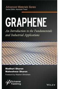 Graphene: An Introduction to the Fundamentals and Industrial Applications