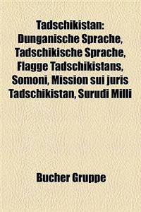 Tadschikistan: Bauwerk in Tadschikistan, Duschanbe, Geographie (Tadschikistan), Geschichte Tadschikistans, Kultur (Tadschikistan)