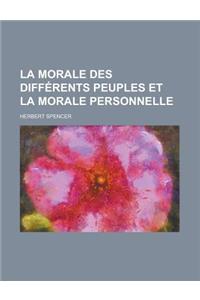 La Morale Des Differents Peuples Et La Morale Personnelle