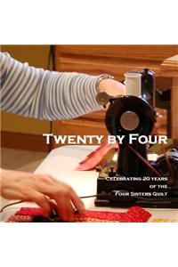 Twenty by Four
