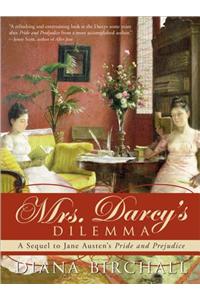 Mrs. Darcy's Dilemma