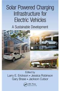 Solar Powered Charging Infrastructure for Electric Vehicles: A Sustainable Development