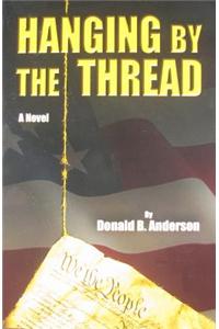 Hanging by the Thread
