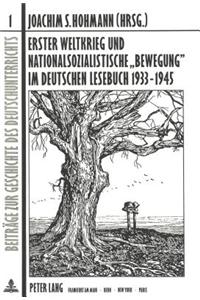 Erster Weltkrieg Und Nationalsozialistische -Bewegung- Im Deutschen Lesebuch 1933-1945