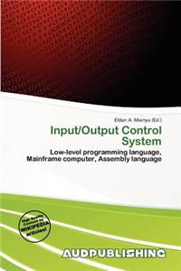 Input/Output Control System