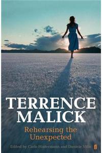Terrence Malick: Rehearsing the Unexpected