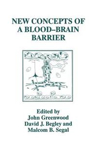 New Concepts of a Blood-Brain Barrier