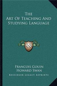 The Art of Teaching and Studying Language