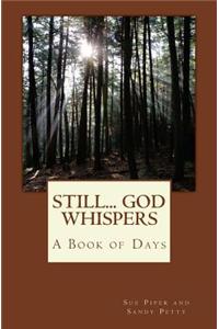 Still... God Whispers: A Book of Days