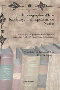 La Chronographie D'Elie Bar- Inaya, Metropolitain de Nisibe