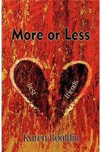 More or Less