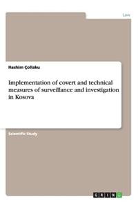 Implementation of Covert and Technical Measures of Surveillance and Investigation in Kosova