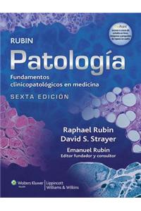 Patologia de Rubin: Fundamentos Clinicopatologicos En Medicina