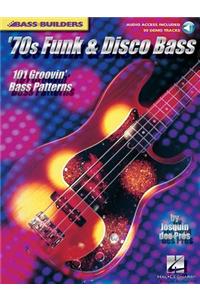 '70s Funk & Disco Bass: 101 Groovin' Bass Patterns [With CD with 99 Full-Demo Tracks]