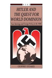 Hitler and the Quest for World Domination