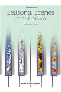 Seasonal Scenes at the Piano: Later Elementary Level