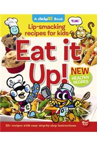 Eat It Up!: Lip-Smacking Recipes for Kids