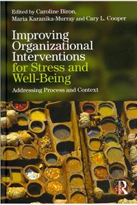 Improving Organizational Interventions for Stress and Well-Being