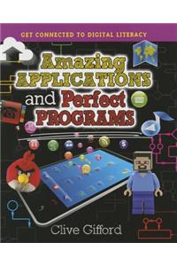 Amazing Applications and Perfect Programs
