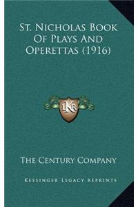 St. Nicholas Book of Plays and Operettas (1916)