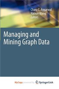 Managing and Mining Graph Data