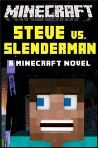 Minecraft: Steve vs. Slenderman - A Minecraft Novel