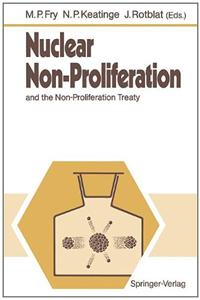 Nuclear Non-Proliferation: And the Non-Proliferation Treaty