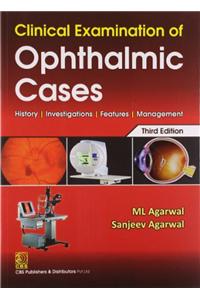 Clinical Examination Of Ophthalmic Cases 3/Ed History, Investigation Features Mgmt. (Pb- 2012)