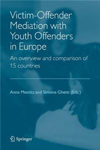 Victim-Offender Mediation with Youth Offenders in Europe