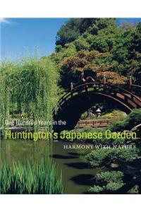 One Hundred Years in the Huntington's Japanese Garden