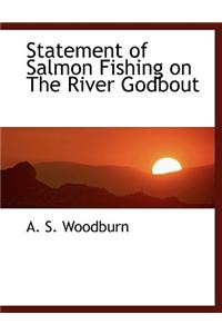 Statement of Salmon Fishing on the River Godbout