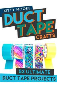 Duct Tape Crafts: 53 Ultimate Duct Tape Projects