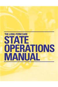 The Long-Term Care State Operations Manual