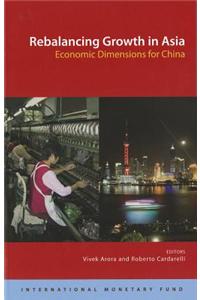 Rebalancing Growth in Asia: Economic Dimensions for China