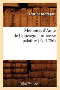 Memoires D'Anne de Gonzague, Princesse Palatine (Ed.1786)