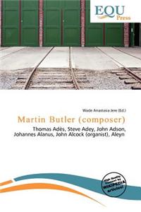Martin Butler (Composer)