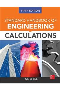 Standard Handbook of Engineering Calculations, Fifth Edition