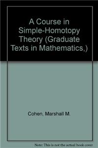 A COURSE IN SIMPLE HOMOTOPY THEORY